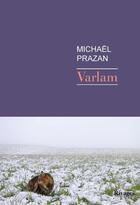 Couverture du livre « Varlam » de Michael Prazan aux éditions Éditions Rivages
