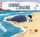 Couverture du livre « L'enfant et la baleine » de Benji Davies aux éditions Milan