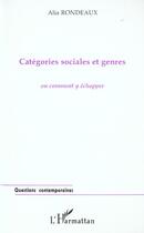 Couverture du livre « Categories Sociales Et Genres Ou Comment Y Echapper » de Alia Rondeaux aux éditions L'harmattan