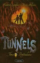 Couverture du livre « Tunnels Tome 2 ; profondeurs » de Roderick Gordon et Brian Williams aux éditions Michel Lafon