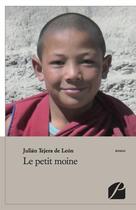 Couverture du livre « Le petit moine » de Julian Tejera De Leon aux éditions Editions Du Panthéon