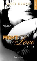 Couverture du livre « Fight for love Tome 2 : mine » de Katy Evans aux éditions Hugo Poche