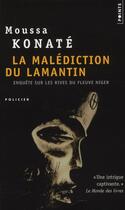 Couverture du livre « La malédiction du lamantin ; enquête sur les rives du Niger » de Moussa Konate aux éditions Points