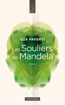 Couverture du livre « Les Souliers De Mandela » de Eza Paventi aux éditions Quebec Amerique