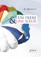 Couverture du livre « Un frere et une soeur » de Decrette Jo. aux éditions Persee