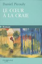 Couverture du livre « Le coeur à la craie » de Daniel Picouly aux éditions Feryane