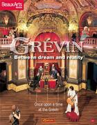 Couverture du livre « Grévin ; between dream and reality » de  aux éditions Beaux Arts Editions