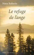 Couverture du livre « Le refuge de l'ange » de Nora Roberts aux éditions Libra Diffusio