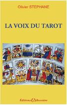 Couverture du livre « La voix du tarot » de Olivier Stephane aux éditions Bussiere