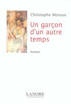 Couverture du livre « Un garcon d'un autre temps » de Christophe Moraux aux éditions Lanore