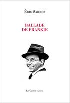 Couverture du livre « Balade de Frankie » de Eric Sarner aux éditions Castor Astral