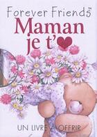 Couverture du livre « Maman je t'aime » de Helen Exley aux éditions Exley