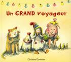 Couverture du livre « Un grand voyageur » de Christine Davenier aux éditions Kaleidoscope