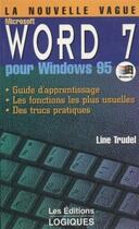 Couverture du livre « Word 7 windows 95 » de Line Trudel aux éditions Champ Social