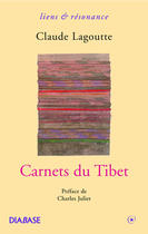 Couverture du livre « Carnets du Tibet » de Claude Lagoutte aux éditions Diabase
