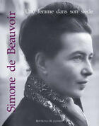 Couverture du livre « Simone de beauvoir ; une femme dans son siècle » de Marianne Stjepanovic aux éditions Jasmin