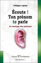 Couverture du livre « Ecoute ! ton prenom te parle » de Philippe Lapray aux éditions Quintessence