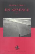 Couverture du livre « En absence » de Joseph Vebret aux éditions L'archange Minotaure