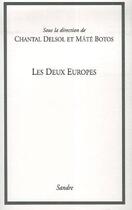 Couverture du livre « Les deux europes » de Delsol/Botos aux éditions Editions Du Sandre