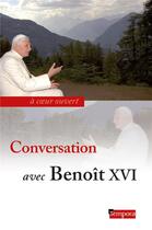 Couverture du livre « Conversation avec Benoît XVI » de Benoit Xvi aux éditions Artege