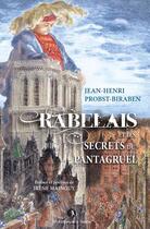 Couverture du livre « Rabelais et les secrets du pantagruel » de Probst-Biraben aux éditions La Tarente