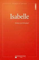 Couverture du livre « Isabelle » de Francois Lavigne aux éditions Du Cram