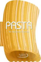 Couverture du livre « Pasta ; 50 recettes faciles » de  aux éditions White Star