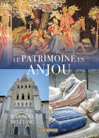 Couverture du livre « Patrimoine en Anjou » de Jean-Noel Deletang aux éditions Geste