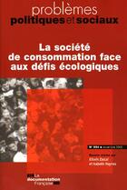 Couverture du livre « La société de consommation face aux défis écologiques (novembre 2008) » de Zaccai Edwin/Haynes aux éditions Documentation Francaise