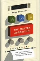 Couverture du livre « Master Algorithm, The » de Pedro Domingos aux éditions Viking Adult