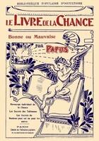 Couverture du livre « Le livre de la chance bonne ou mauvaise » de Librorum Amici aux éditions Lulu