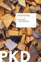 Couverture du livre « Galactic Pot-Healer » de Philip K. Dick aux éditions Houghton Mifflin Harcourt