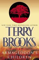 Couverture du livre « Armageddon's Children ; Genesis of Shannara » de Terry Brooks aux éditions Orbit Uk