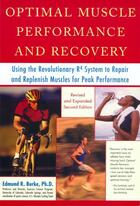 Couverture du livre « Optimal Muscle Performance and Recovery » de Edmund Burke aux éditions Penguin Group Us