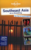 Couverture du livre « Southeast Asia on a shoestring (16e édition) » de  aux éditions Lonely Planet France