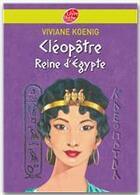 Couverture du livre « Cléopâtre - Reine d'Egypte » de Viviane Koenig aux éditions Livre De Poche Jeunesse