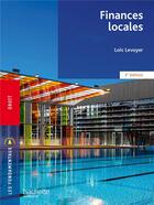 Couverture du livre « Finances locales (3e édition) » de Loic Levoyer aux éditions Hachette Education