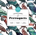 Couverture du livre « Art-thérapie ; les petits carrés : perroquets » de Capucine Sivignon aux éditions Hachette Pratique