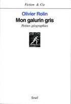 Couverture du livre « Mon galurin gris » de Olivier Rolin aux éditions Seuil