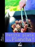 Couverture du livre « Petits plats à la plancha ! » de Jean-Francois Mallet aux éditions Larousse