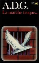 Couverture du livre « La marche truque... » de A.D.G. aux éditions Gallimard