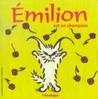 Couverture du livre « Emilion est un champion » de Penelope aux éditions Gallimard-jeunesse