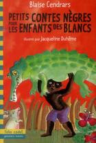Couverture du livre « Petits contes nègres pour les enfants des blancs » de Blaise Cendrars et Jacqueline Duhême aux éditions Gallimard-jeunesse