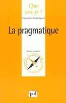 Couverture du livre « Pragmatique (la) » de Francoise Armengaud aux éditions Que Sais-je ?