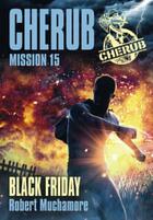 Couverture du livre « Cherub mission T.15 ; black friday » de Robert Muchamore aux éditions Casterman Jeunesse
