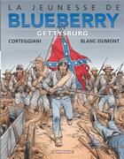 Couverture du livre « La jeunesse de Blueberry Tome 20 : Gettysburg » de Michel Blanc-Dumont et Francois Corteggiani aux éditions Dargaud