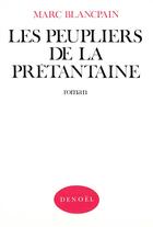 Couverture du livre « Les peupliers de la pretantaine » de Marc Blancpain aux éditions Denoel