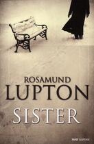 Couverture du livre « Sister » de Rosamund Lupton aux éditions Payot
