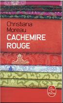 Couverture du livre « Cachemire rouge » de Christiana Moreau aux éditions Le Livre De Poche