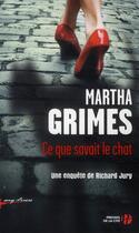 Couverture du livre « Ce que savait le chat » de Martha Grimes aux éditions Presses De La Cite